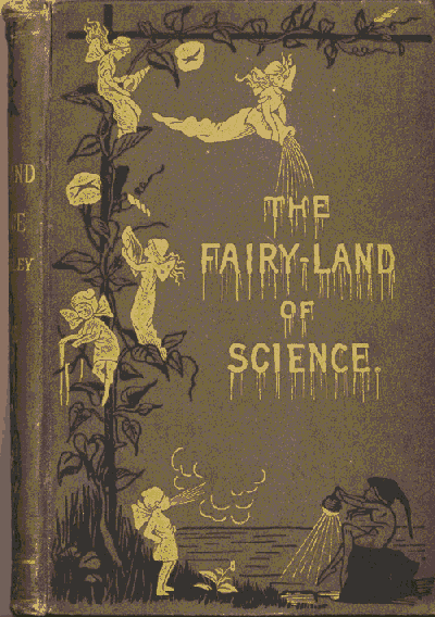 Cover of The Fairy-Land of Science, 1878
